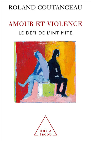 Amour et Violence - Le défi de l’intimité