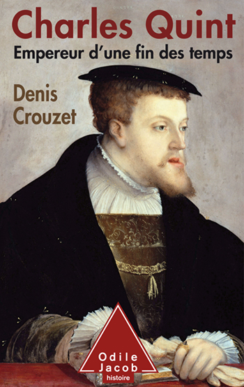 Charles Quint - Empereur d’une fin des temps